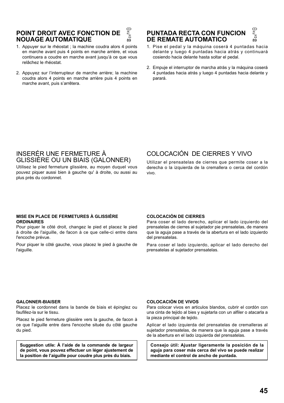 Colocación de cierres y vivo, Point droit avec fonction de nouage automatique, Puntada recta con funcion de remate automatico | SINGER 7258 STYLIST Instruction Manual User Manual | Page 45 / 84