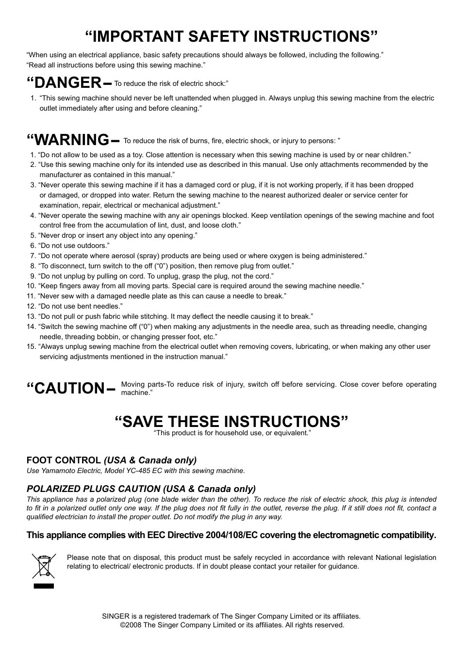 Important safety instructions” “warning, Caution, Save these instructions | Danger | SINGER 7258 STYLIST Instruction Manual User Manual | Page 84 / 84