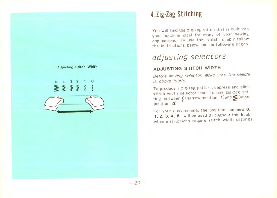 Zig-zag stitching, Adjusting selectors | SINGER 9100 User Manual | Page 22 / 48