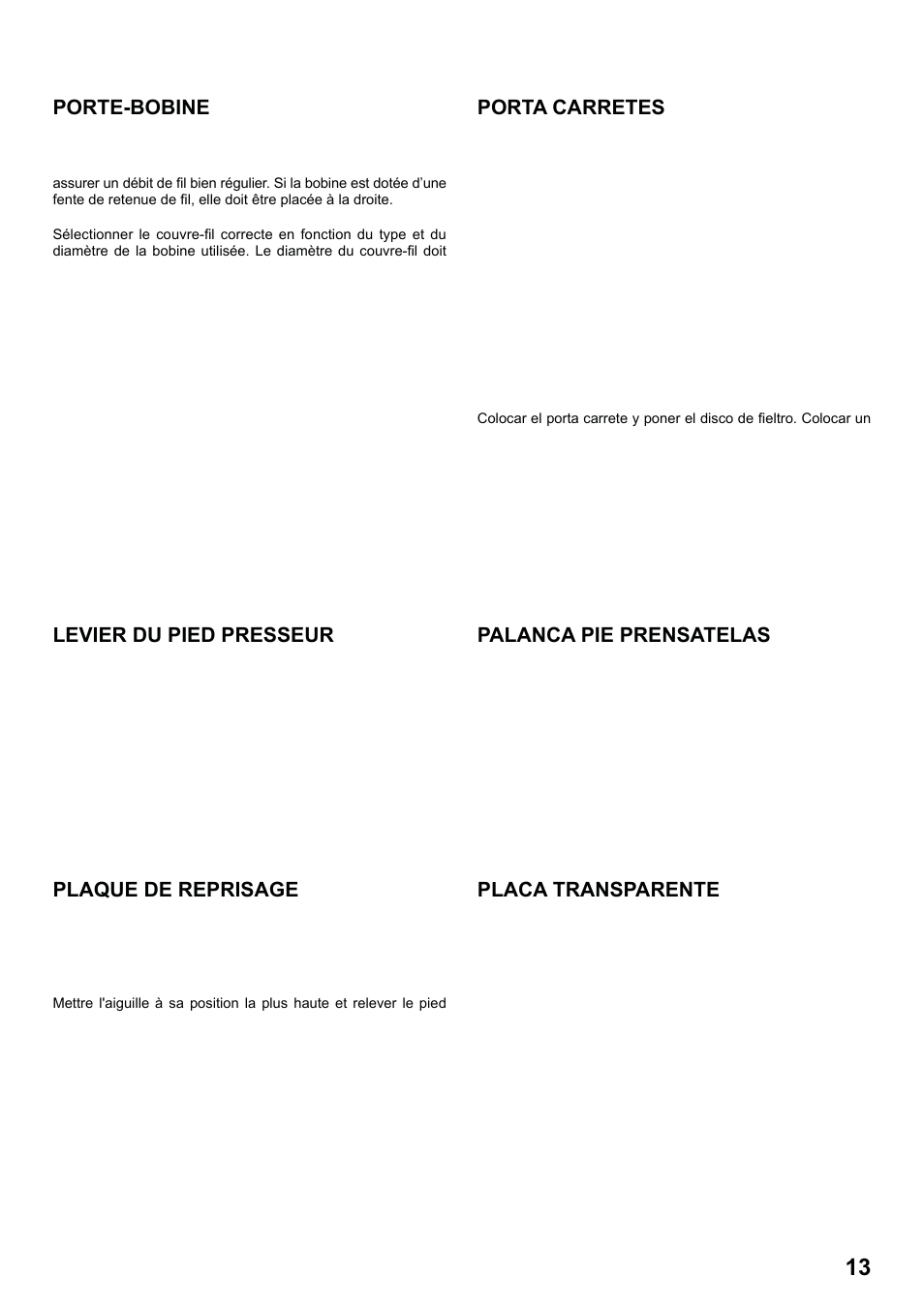 7285q 86_2012.7.5pdf_13, Porte-bobine porte-bobine horizontal, Porte-bobine vertical | Porta carretes porta carrete horizontal, Porta carrete vertical, Levier du pied presseur, Palanca pie prensatelas, Plaque de reprisage, Placa transparente | SINGER 7285Q PATCHWORK Instruction Manual User Manual | Page 15 / 84
