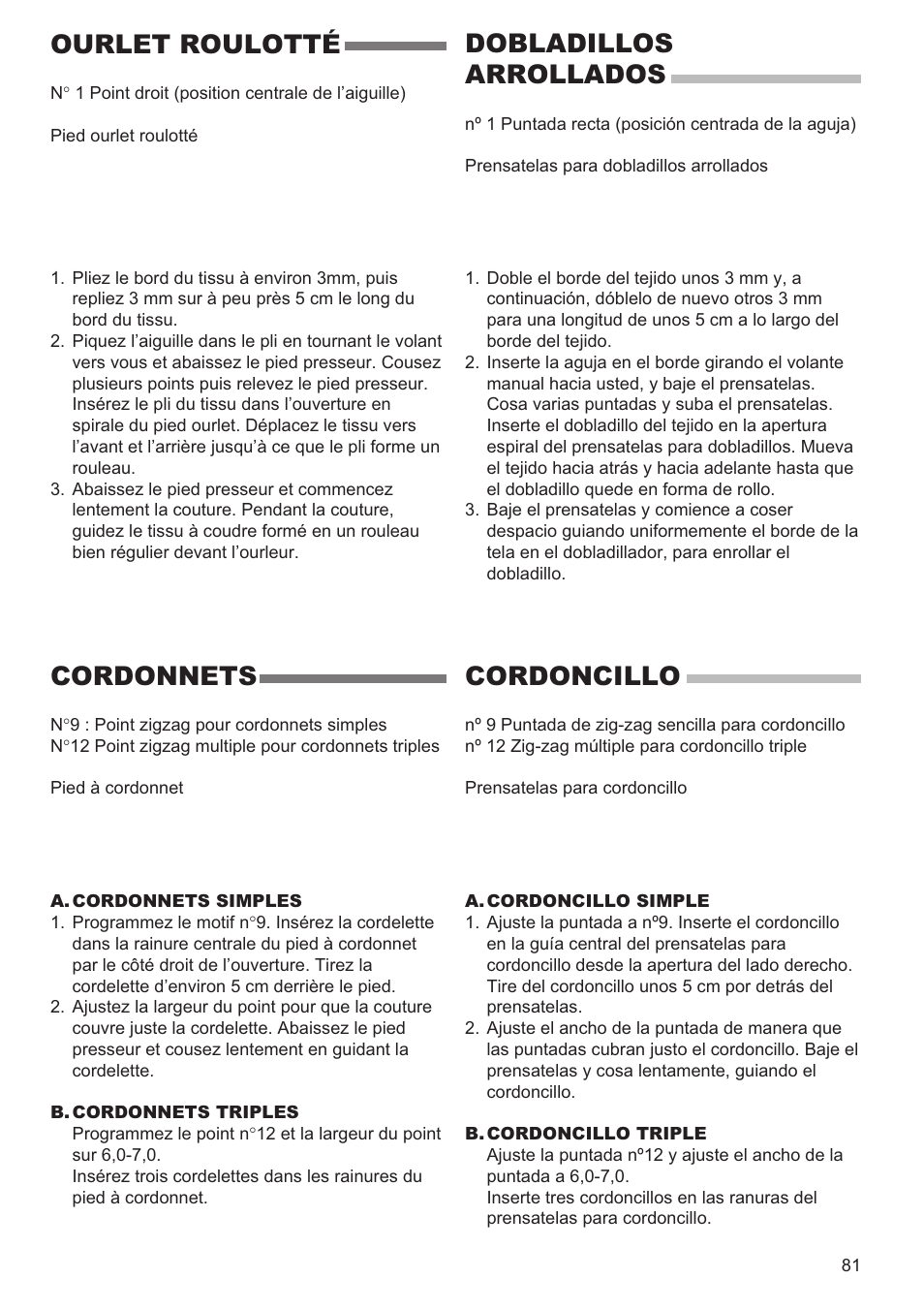 Ourlet roulotté, Dobladillos arrollados, Cordonnets | Cordoncillo | SINGER 9980 QUANTUM STYLIST User Manual | Page 81 / 108