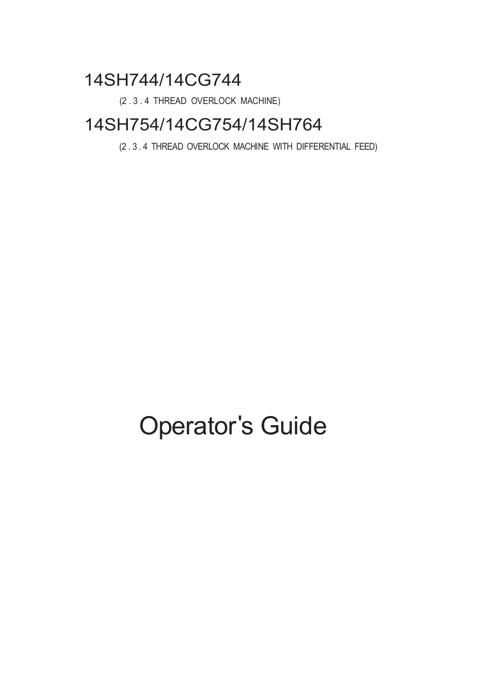 Operator s guide | SINGER 14SH764 Stylist Serger User Manual | Page 2 / 156