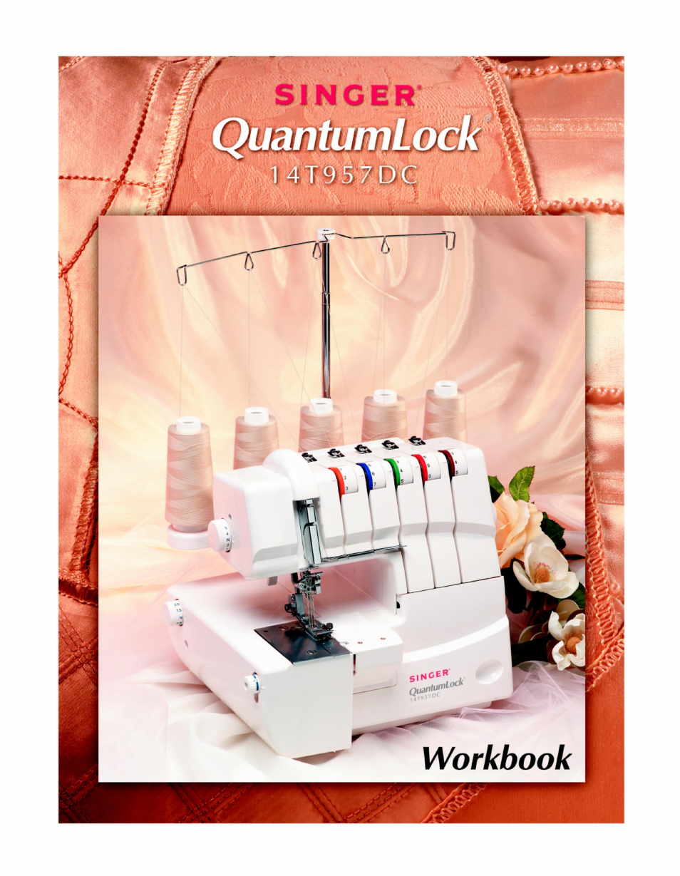 SINGER 14T957DC-WORKBOOK QuantumLock User Manual | 36 pages