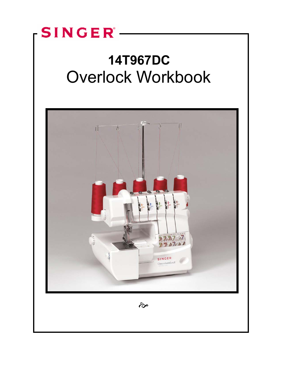 SINGER 14T967DC-WORKBOOK QUANTUMLOCK User Manual | 230 pages