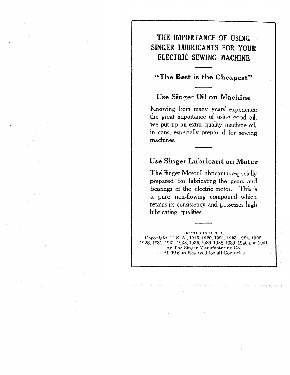The importance of using, Singer lubricants for your electric sewing machine, The best is the cheapest | Use singer oil on machine, Use singer lubricant on motor | SINGER 15-91 User Manual | Page 2 / 68