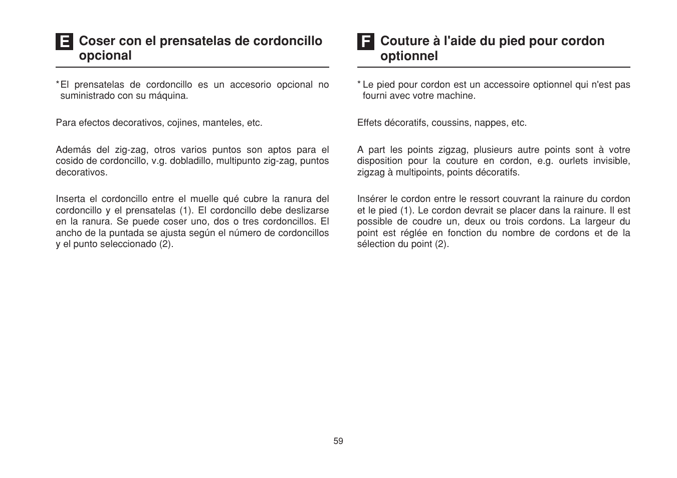 Coser con el prensatelas de cordoncillo opcional, Couture à l'aide du pied pour cordon optionnel | SINGER 1525 User Manual | Page 66 / 76