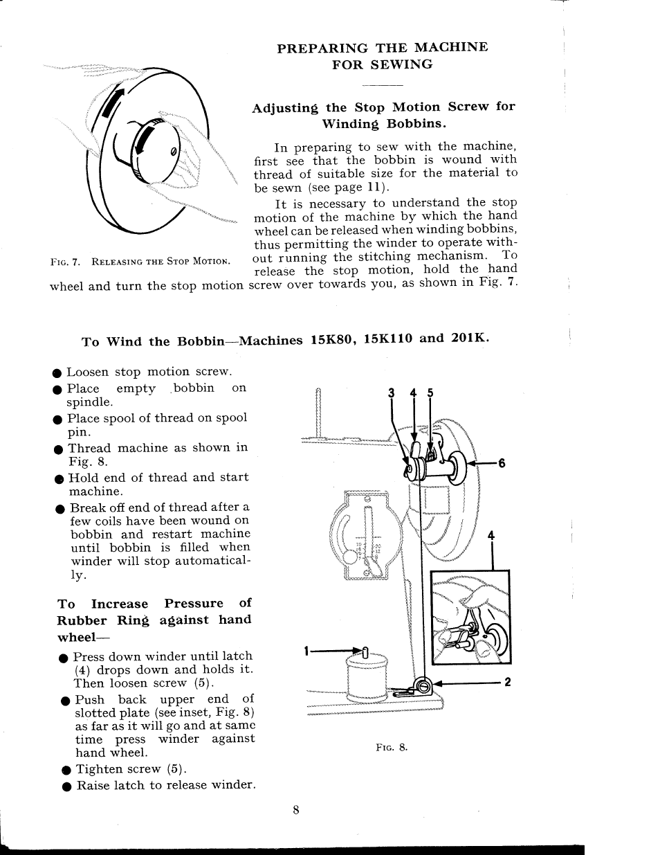 Preparing the machine for sewing, To increase pressure of, Rubber ring against hand | Wheel, To wind the bobbin—machines 15k80, 15k110 and 201k | SINGER 404K User Manual | Page 8 / 78