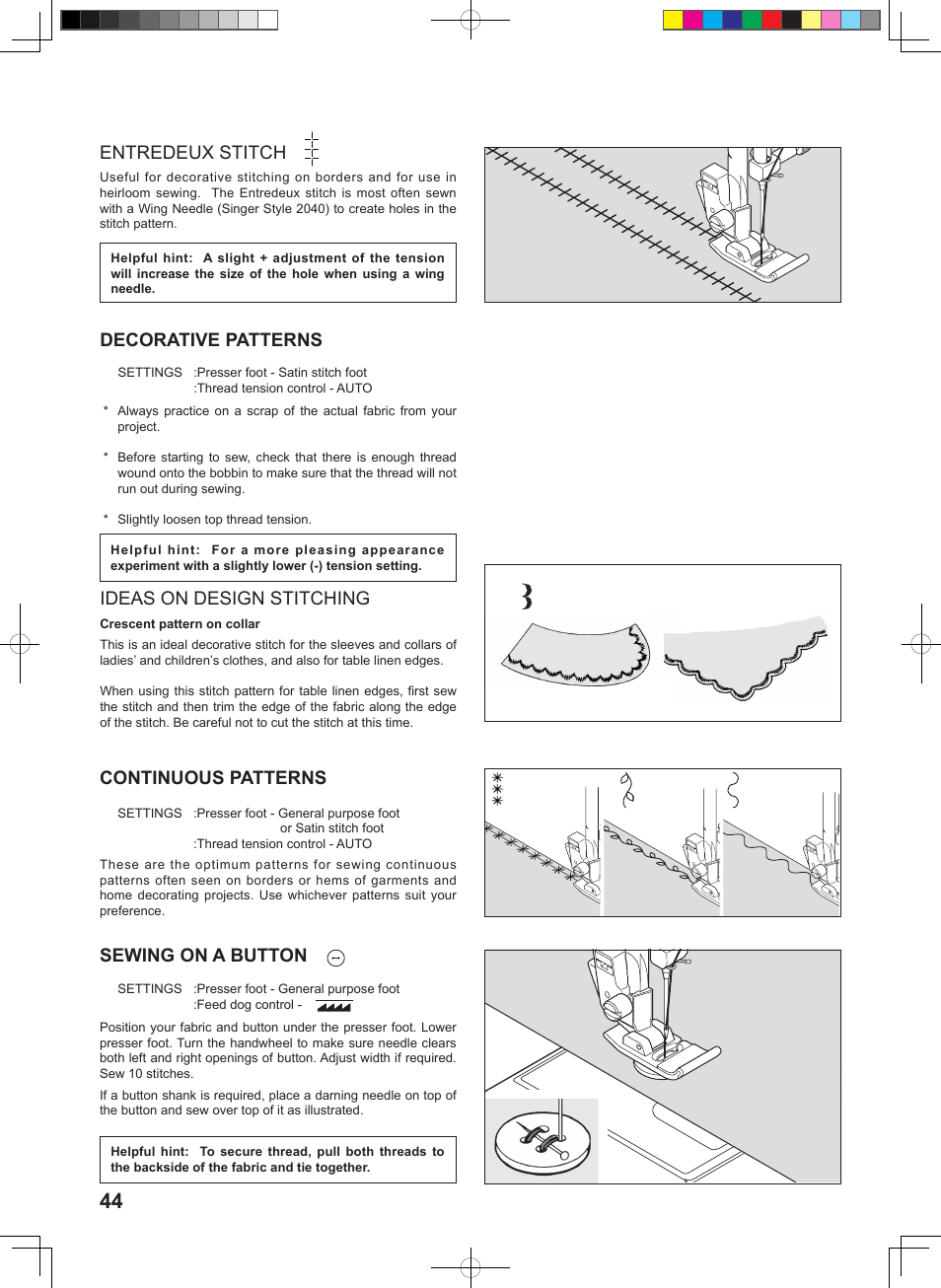 Entredeux stitch, Decorative patterns, Ideas on design stitching | Continuous patterns, Sewing on a button | SINGER 160 User Manual | Page 46 / 60