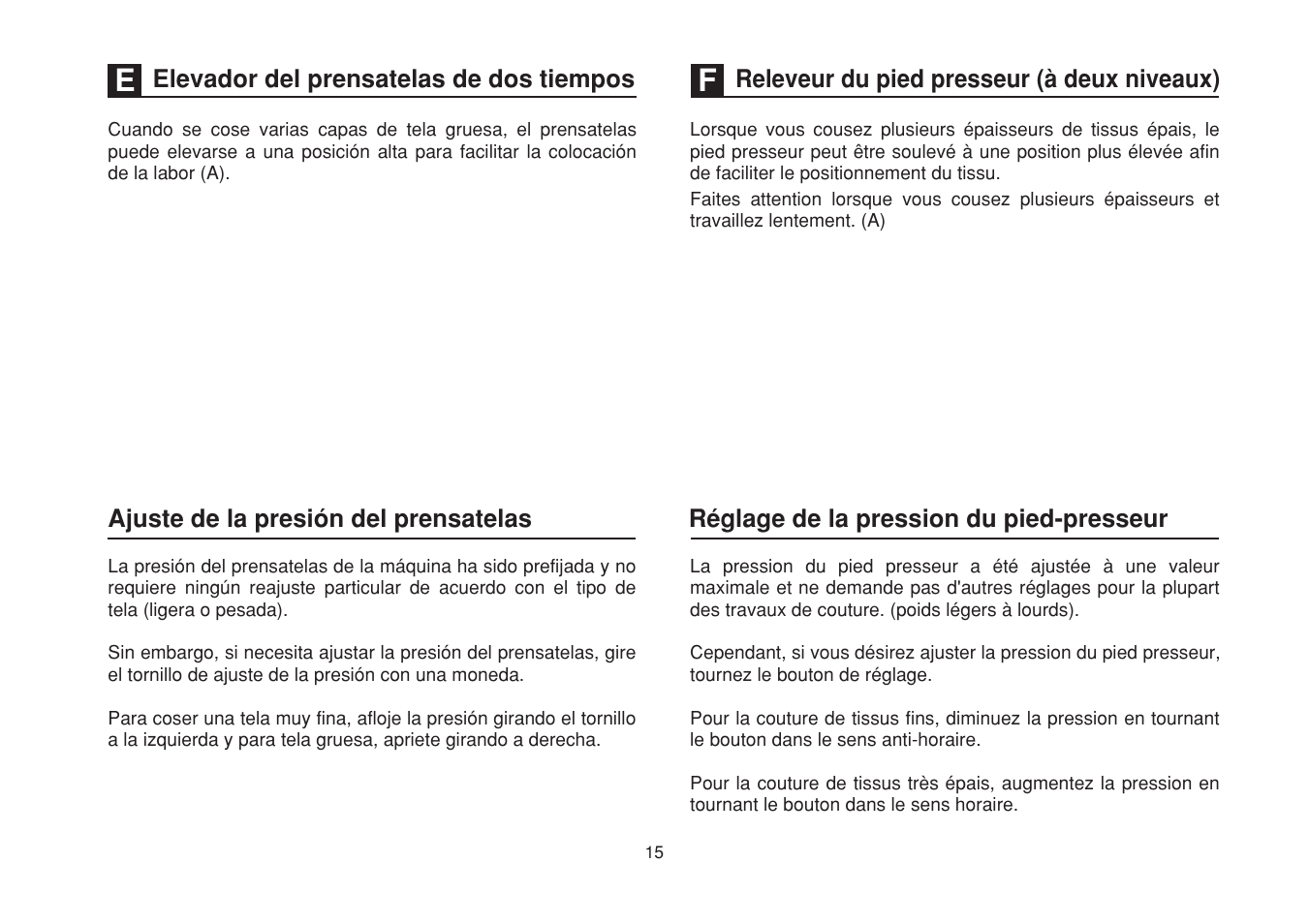 Elevador del prensatelas de dos tiempos, Ajuste de la presión del prensatelas, Releveur du pied presseur (à deux niveaux) | Réglage de la pression du pied-presseur | SINGER 1748 User Manual | Page 22 / 96