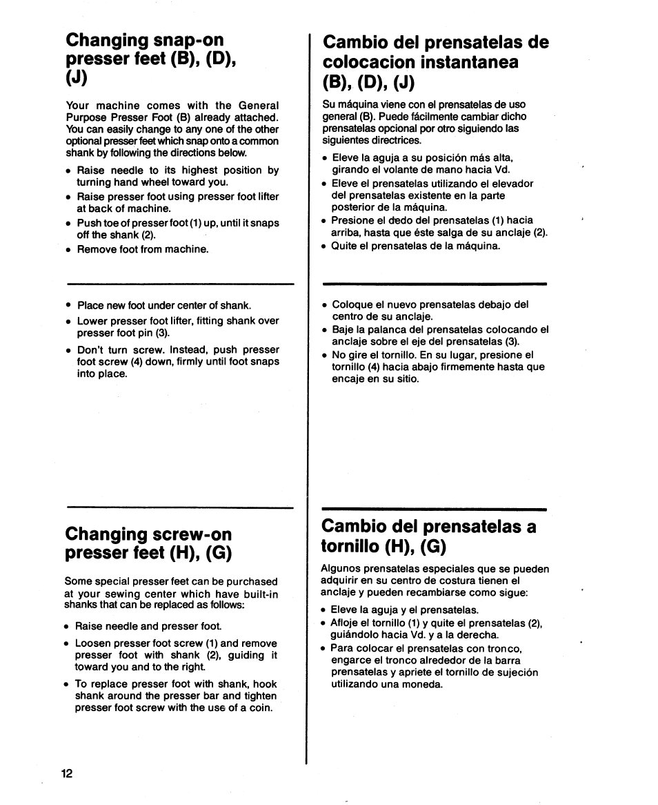 Changing snap-on presser feet (b), (d), Changing screw-on presser feet (h), (g), Cambio dei prensateias a torniiio (h), (g) | SINGER 1873 User Manual | Page 14 / 76