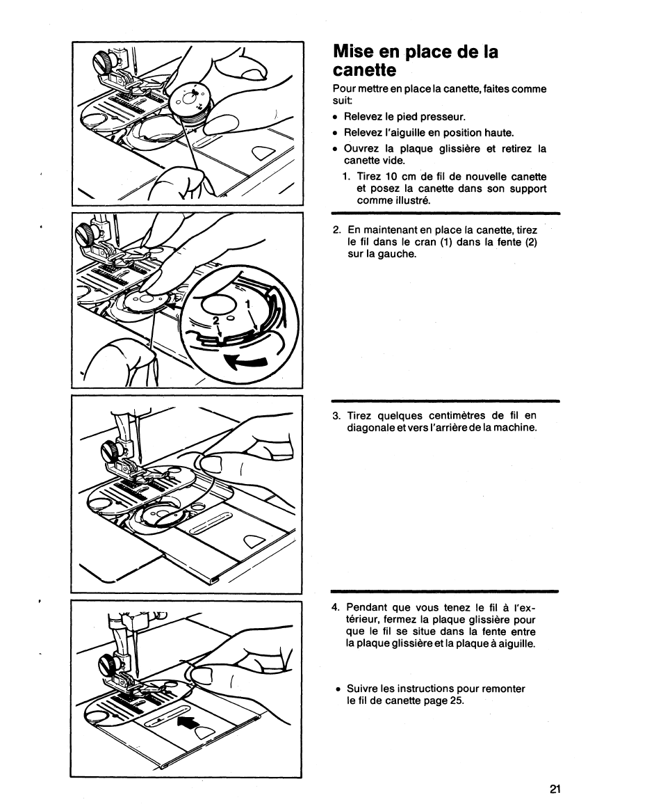 Mise en place de la canette | SINGER 1873 User Manual | Page 23 / 76