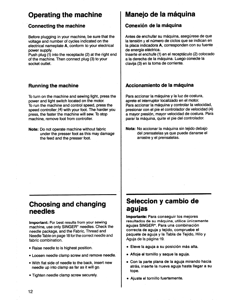 Operating the machine, Choosing and changing needles, Manejo de la máquina | Selección y cambio de agujas | SINGER 1862 User Manual | Page 14 / 92