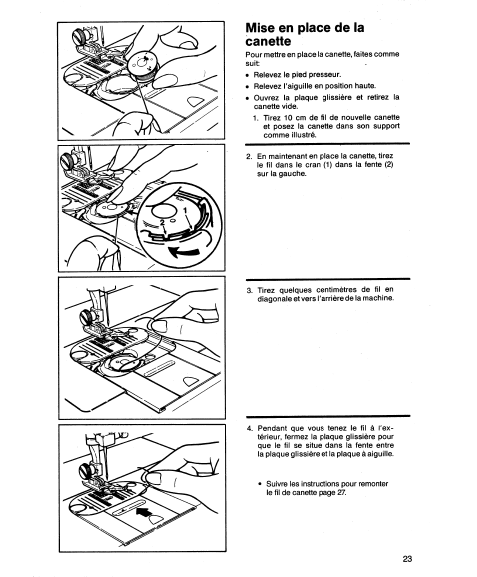 Mise en place de la canette | SINGER 1862 User Manual | Page 25 / 92