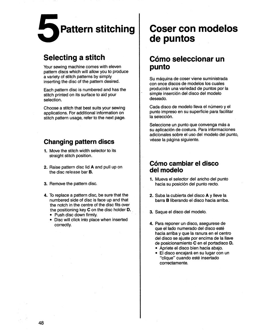 Pattern stitching, Selecting a stitch, Coser con modelos de puntos | Cómo seleccionar un punto, Satin stitching, Changing pattern discs, Cómo cambiar el disco del modelo | SINGER 1862 User Manual | Page 50 / 92