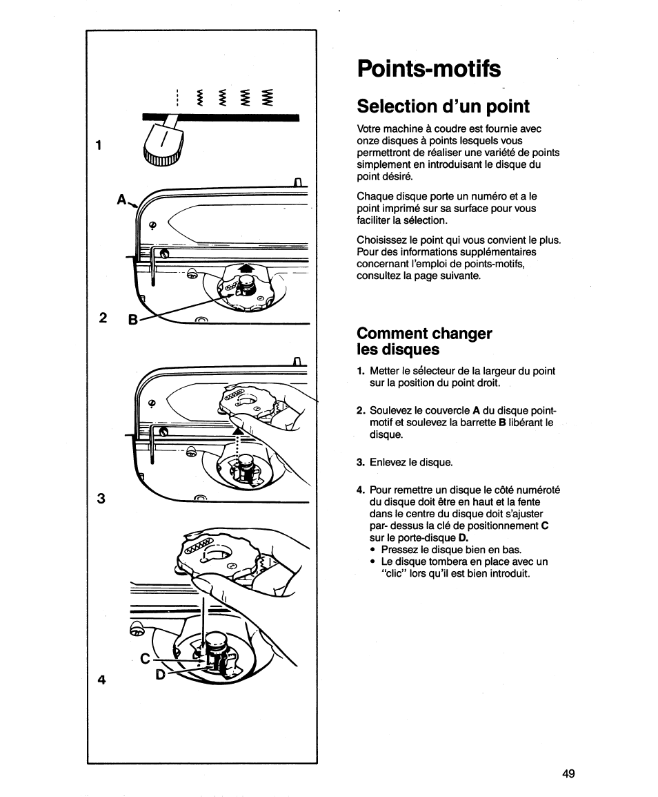 Points-motifs, Selection d’un point, Comment changer les disques | SINGER 1862 User Manual | Page 51 / 92