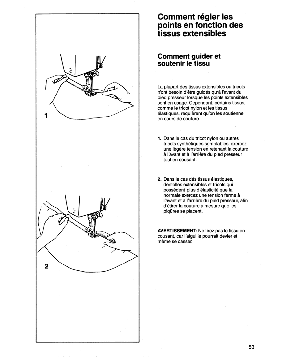 Comment guider et soutenir le tissu | SINGER 1862 User Manual | Page 55 / 92