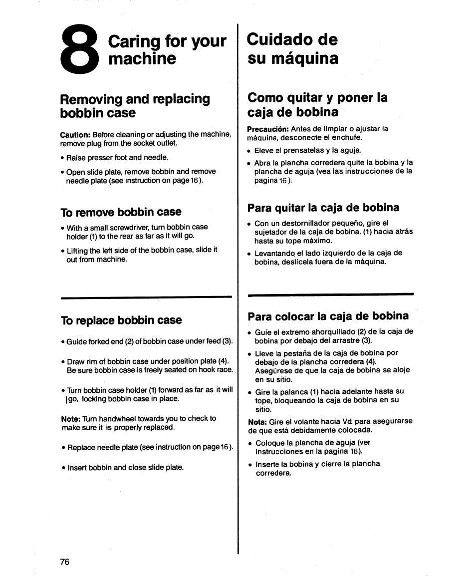 Caring for your machine, Removing and replacing bobbin case, Cuidado de su máquina | Como quitar y poner la, Caja de bobina, Cuidado de su .máquina, Como quitar y poner la caja de bobina, Para quitar la caja de bobina, Para colocar la caja de bobina | SINGER 1862 User Manual | Page 78 / 92