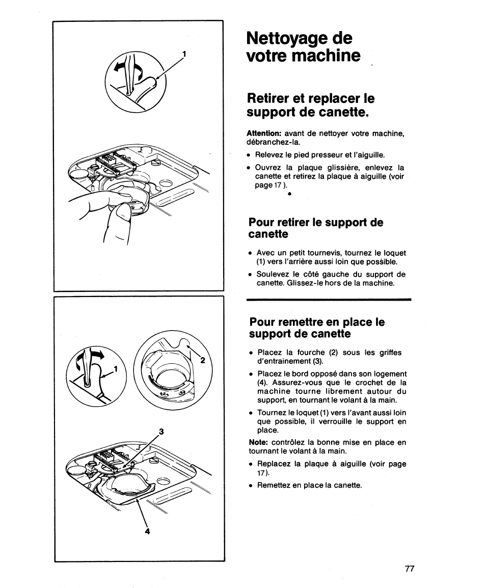 Nettoyage de votre machine, Retirer et replacer le support de canette, Pour retirer le support de canette | Pour remettre en place le support de canette | SINGER 1862 User Manual | Page 79 / 92