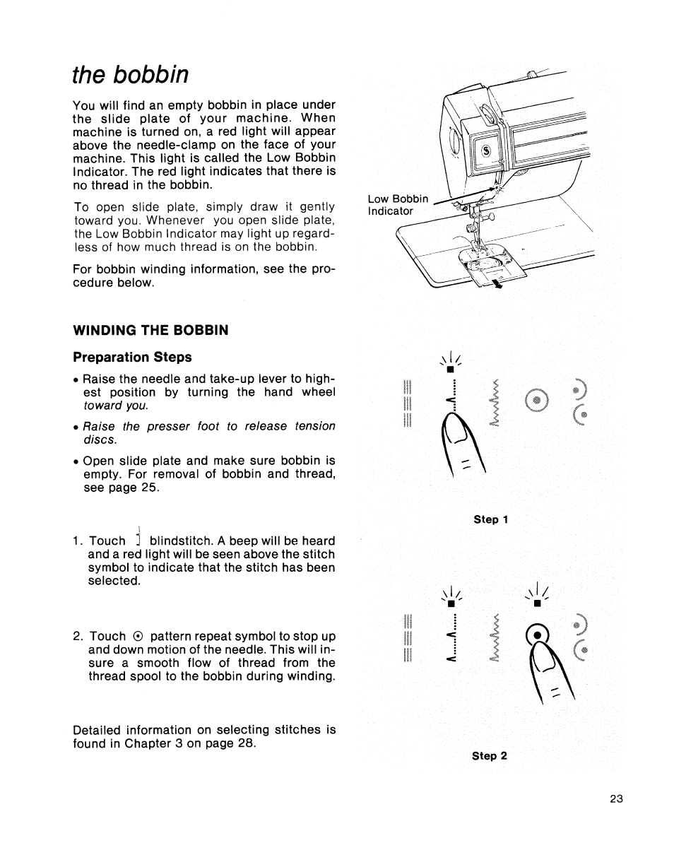The bobbin, Winding the bobbin, Preparation steps | SINGER 2001 TouchTronic User Manual | Page 29 / 126
