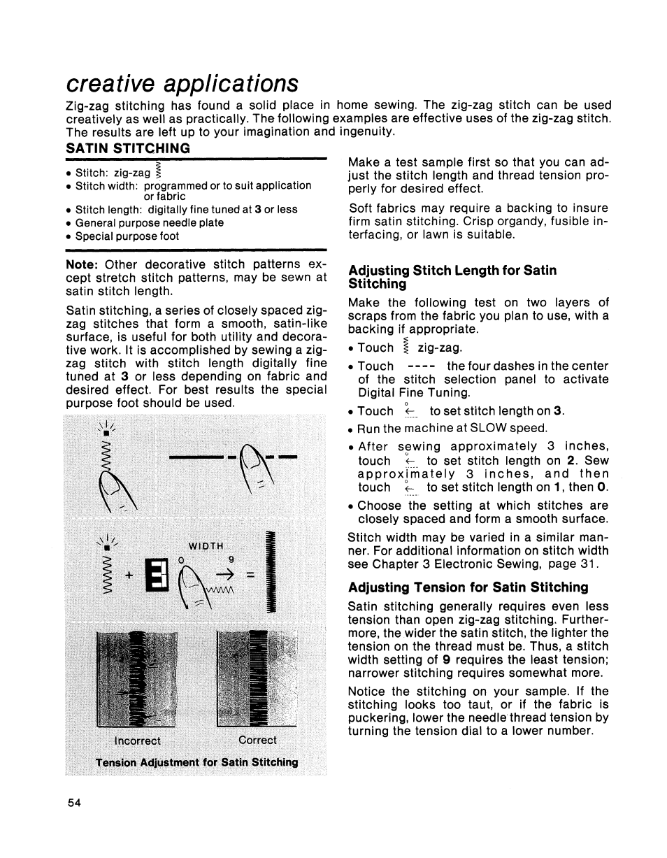 Creative applications, Satin stitching, Adjusting stitch length for satin stitching | Adjusting tension for satin stitching | SINGER 2001 TouchTronic User Manual | Page 60 / 126