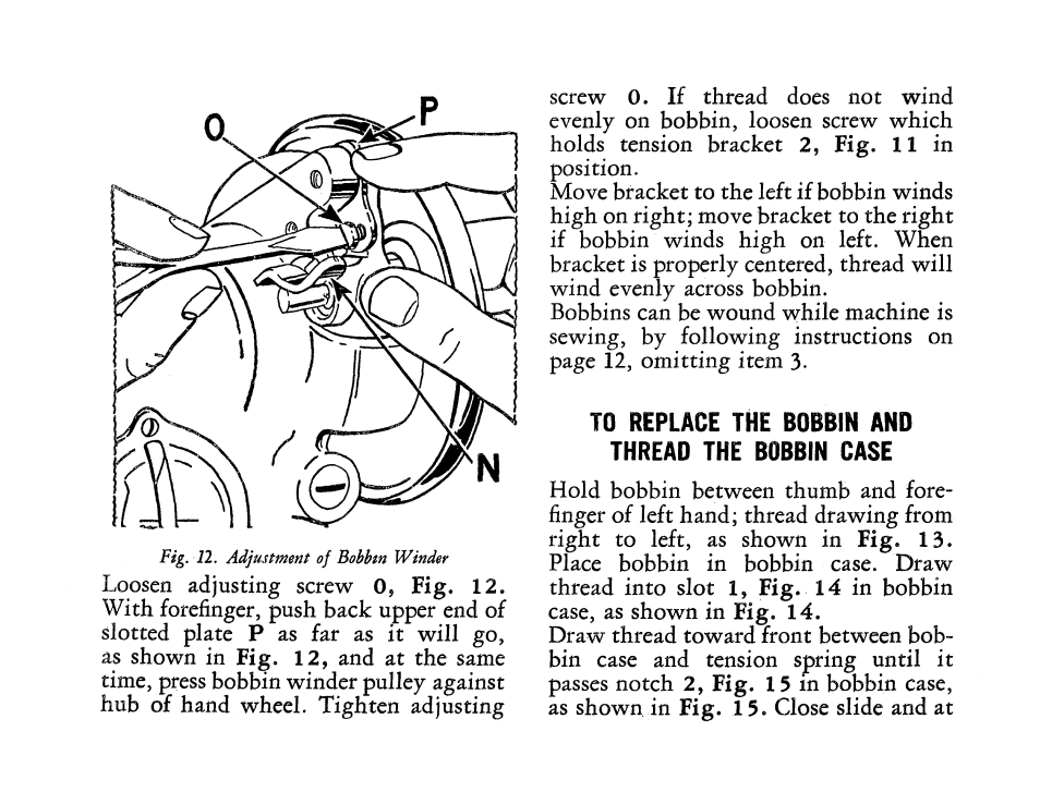 To replace the bobbin and thread the bobbin case | SINGER 201 User Manual | Page 15 / 76