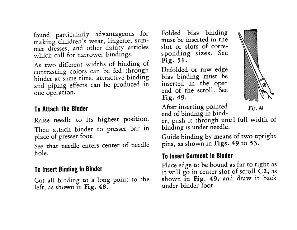 To attach the binder, To insert binding in binder, To insert garment in binder | SINGER 201 User Manual | Page 48 / 76
