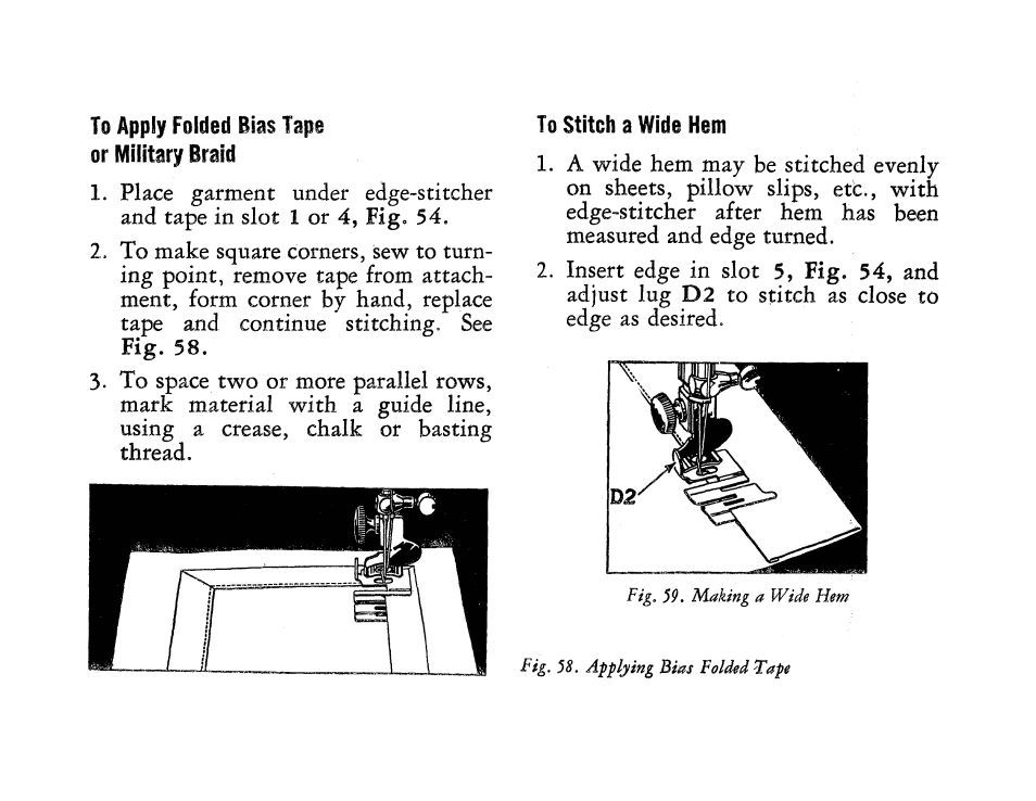 To apply folded bias tape or military braid, To stitch a wide hem | SINGER 201 User Manual | Page 55 / 76