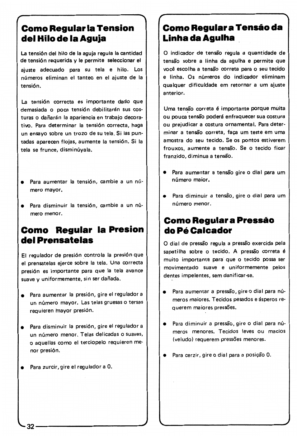 Como regular la tensión del hilo de la aguja, Como regular la presión del prénsatelas, Como regular a tensáo da linhadaaguiha | Como regulara pressáo do pé calcador | SINGER 3150 User Manual | Page 34 / 92