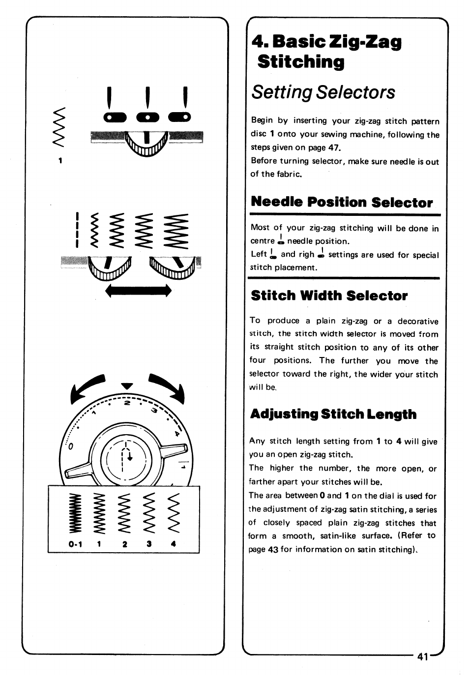 Basic zig-zag stitching, Setting selectors, Needle position selector | Stitch width selector, Adjusting stitch length, Biasic zig-zag stitching | SINGER 3150 User Manual | Page 43 / 92