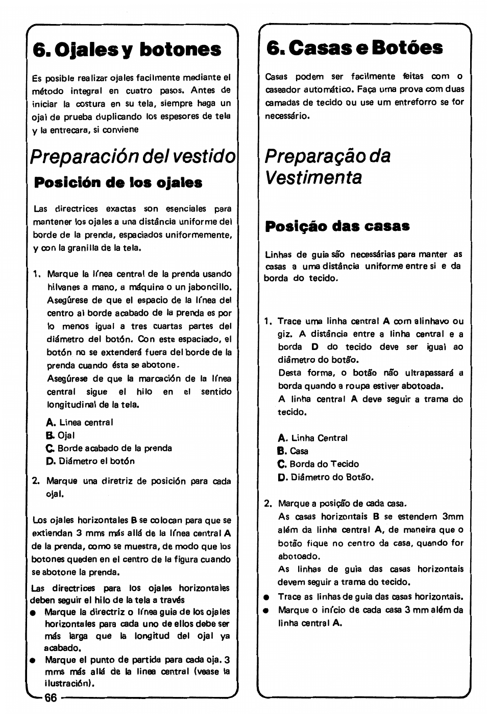 Ojales y botones, Preparación del vestido, Posición de ios ojales | Casas e botóes, P reparagào da vestimenta, Posigáo das casas, Casas e botoes, Preparagao de vestimenta, V-66 | SINGER 3150 User Manual | Page 68 / 92