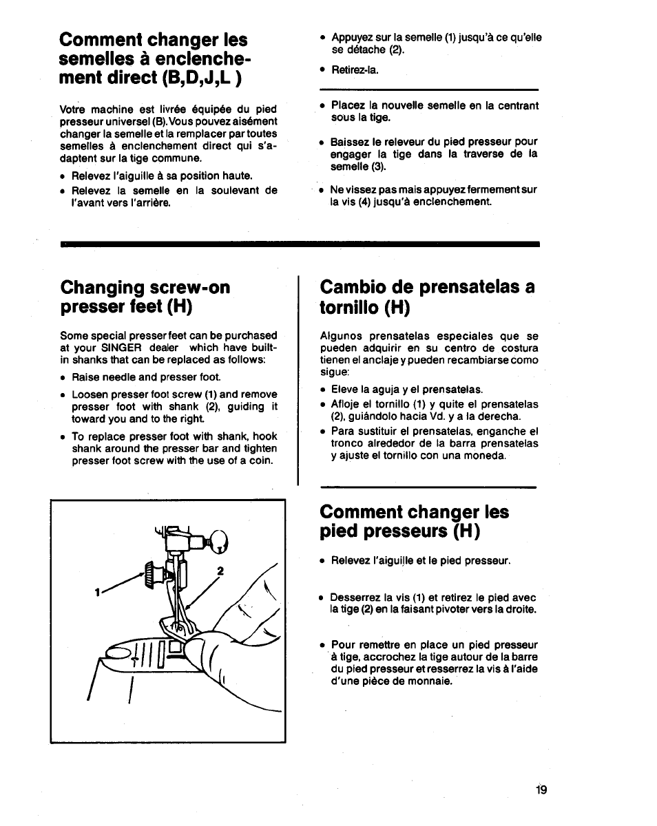 Changing screw-on presser feet (h), Cambio de prénsatelas a tornillo (h), Comment changer les pied presseurs (h) | SINGER 3314 User Manual | Page 21 / 68