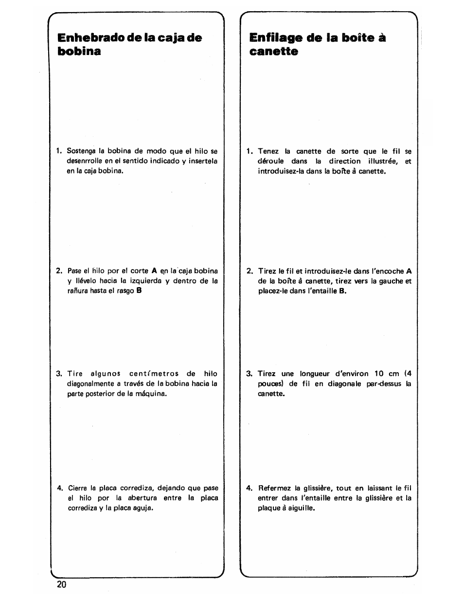 Enhebrado de la caja de bobina, Enfilage de la boite à canette | SINGER 3103 User Manual | Page 22 / 71