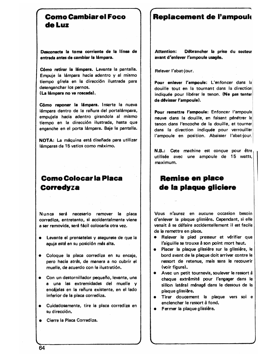 Replacement de l’ampoulc, Remise en place de la plaque, Como cambiar el foco de luz | Como colocar la placa corrodyza | SINGER 3103 User Manual | Page 66 / 71