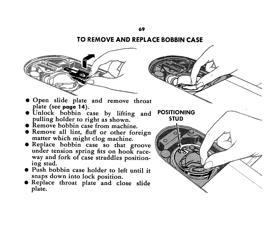 To remove and replace bobbin case, Open slide plate and remove throat plate (see | SINGER 1360 Style-O-Matic User Manual | Page 71 / 82