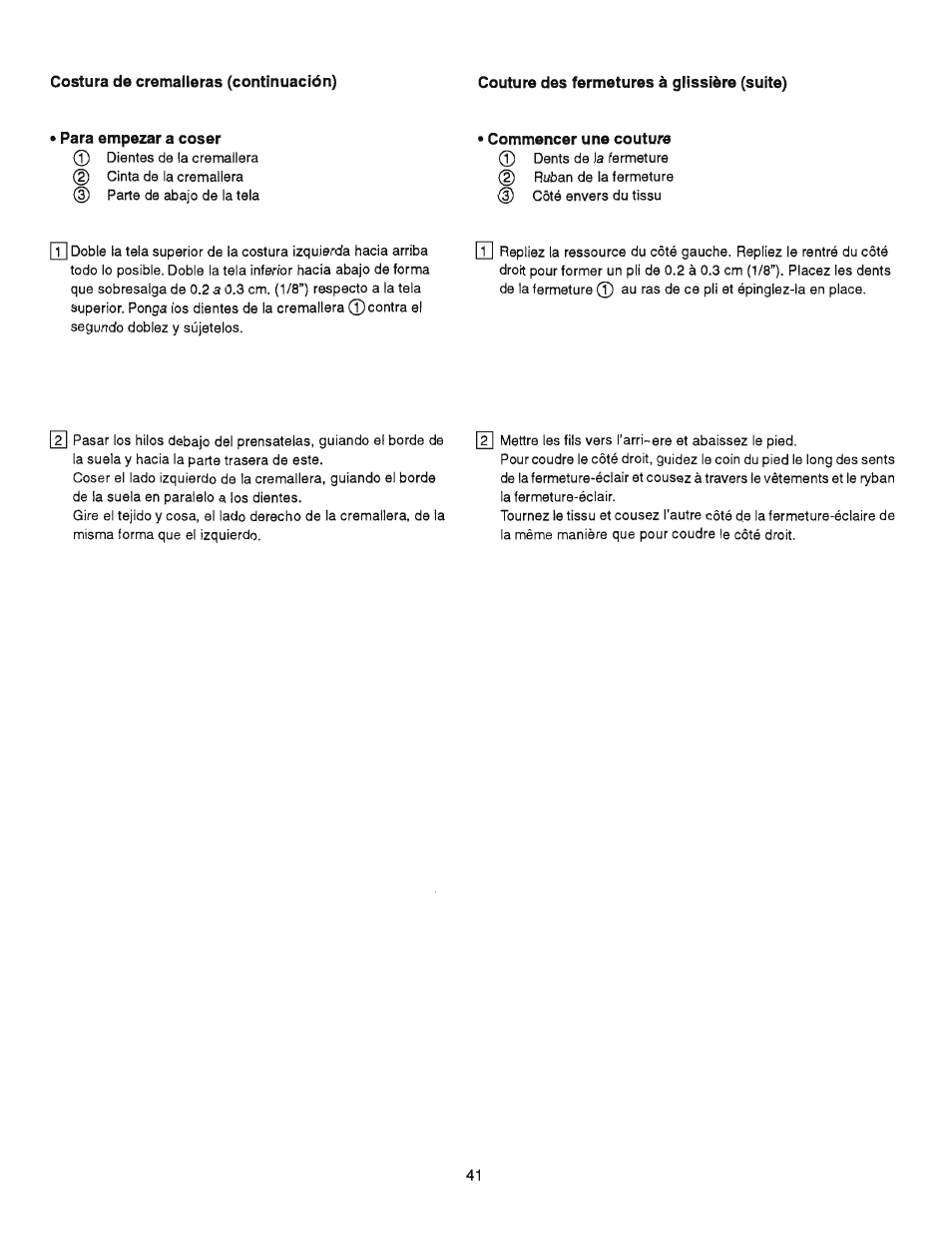 Costura de cremalleras (continuación), Couture des fermetures à glissière (suite), Para empezar a coser | Commencer une couture | SINGER 384.13012 (Sold at Sears) User Manual | Page 41 / 79