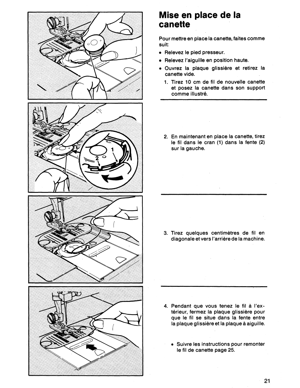 Mise en place de la canette | SINGER 7011 User Manual | Page 23 / 78