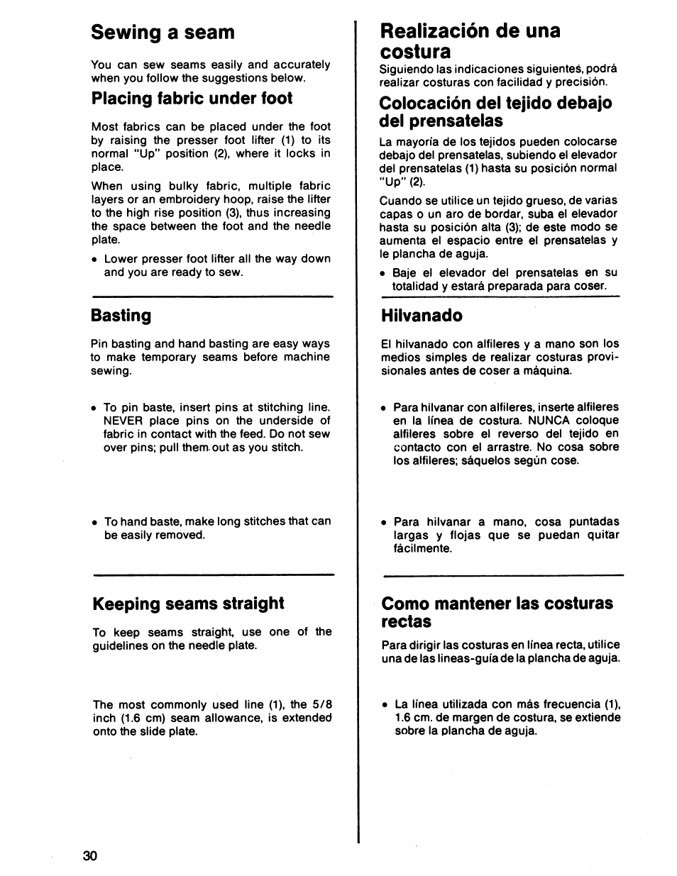 Sewing a seam, Placing fabric under foot, Basting | Keeping seams straight, Realización de una costura, Coiocación dei tejido debajo dei prensateias, Hilvanado, Como mantener las costuras rectas, Basting keeping seams straight | SINGER 7011 User Manual | Page 32 / 78