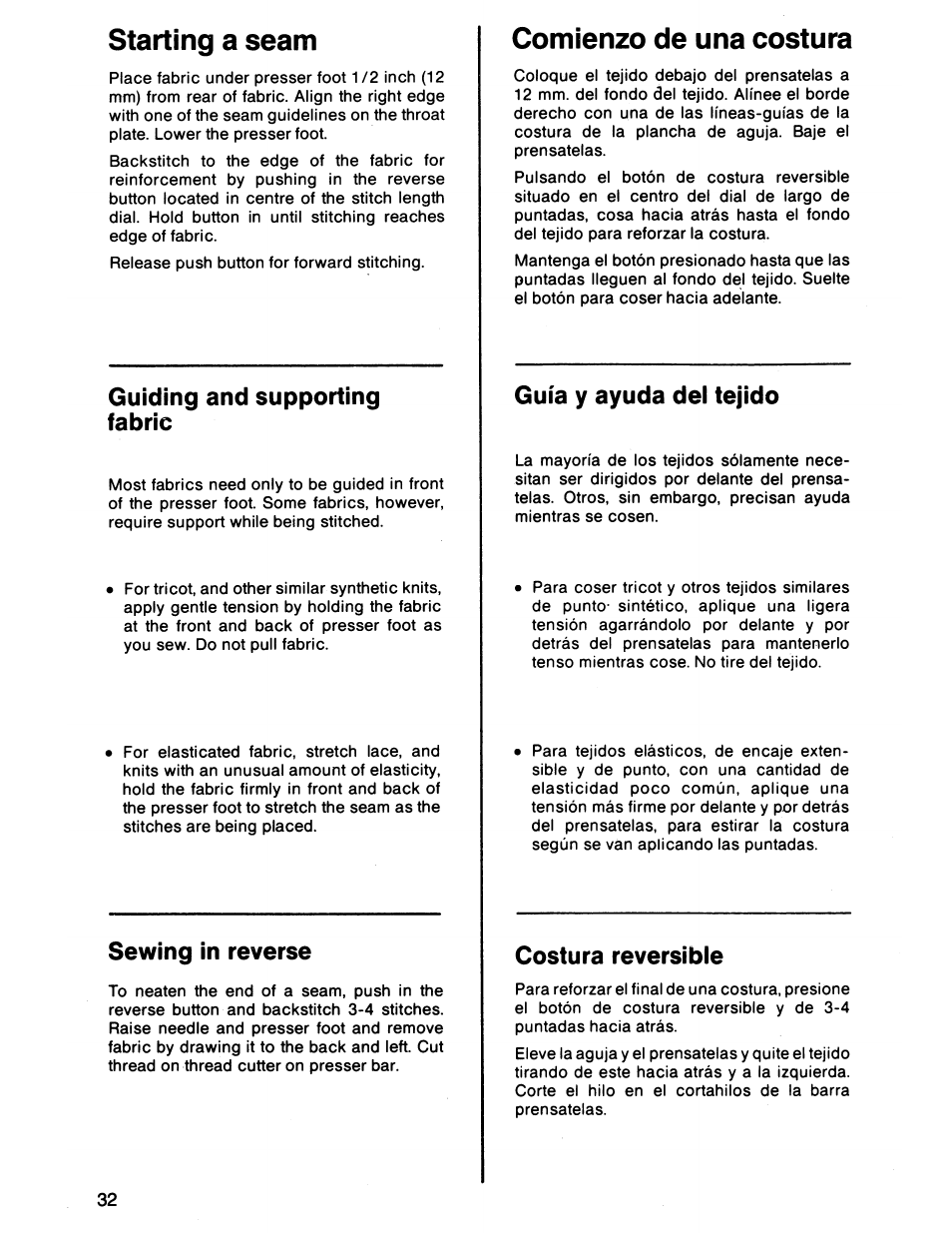 Starting a seam, Guiding and supporting fabric, Sewing in reverse | Comienzo de una costura, Guía y ayuda del tejido, Costura reversible, Guiding and supporting fabric sewing in reserve | SINGER 7011 User Manual | Page 34 / 78