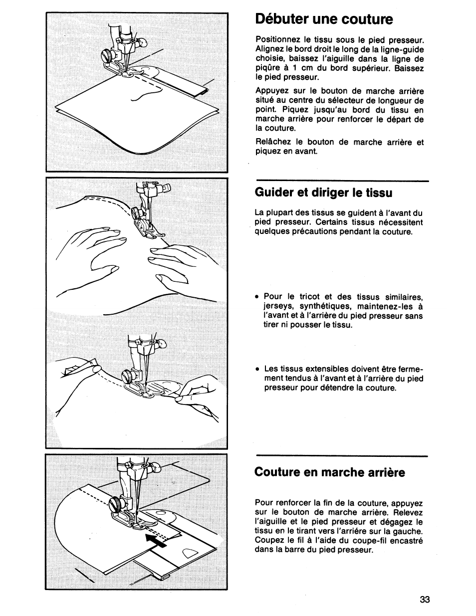 Débuter une couture, Guider et diriger ie tissu, Couture en marche arrière | Pour exécuter une couture | SINGER 7011 User Manual | Page 35 / 78