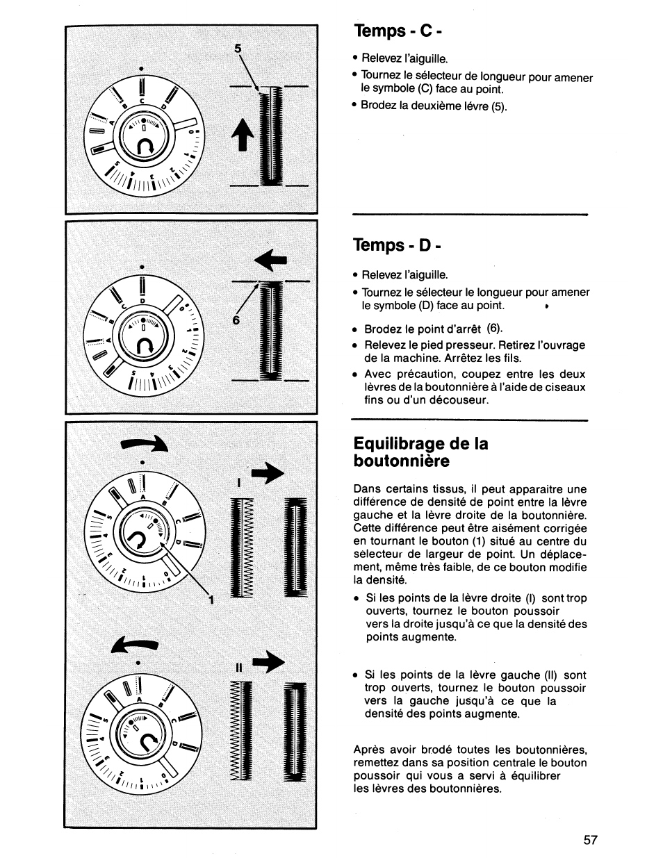 Temps - c, Temps - d, Equilibrage de ia boutonnière | Equilibraae de la boutonnière | SINGER 7011 User Manual | Page 59 / 78
