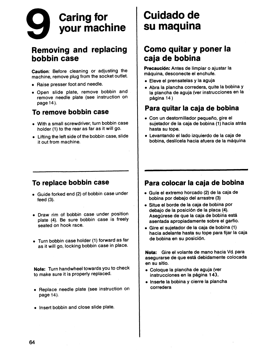 Caring for your machine, Removing and replacing bobbin case, To remove bobbin case | To replace bobbin case, Cuidado de su maquina, Como quitar y poner la, Caja de bobina, Para quitar la caja de bobina, Para colocar la caja de bobina, Como quitar y poner la caja de bobina | SINGER 7011 User Manual | Page 64 / 78