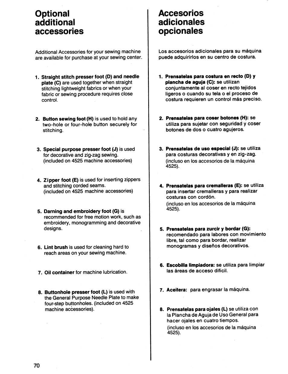 Optional, Additional, Accessories | Accesorios, Adicionales, Opcionales, Accessoires, Optional additional accessories, Accesorios adicionales opcionales | SINGER 7011 User Manual | Page 70 / 78