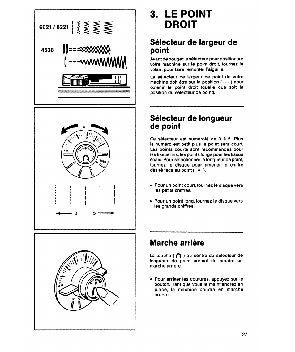 Le point droit, Sélecteur de largeur de point, Sélecteur de longueur de point | Marche arrière, Vwvwvwl | SINGER 7021 Merritt User Manual | Page 29 / 88