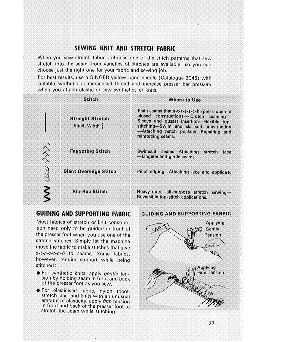Sewing knit änd stretch fabric, Guiding and supporting fabric | SINGER 514 User Manual | Page 29 / 70