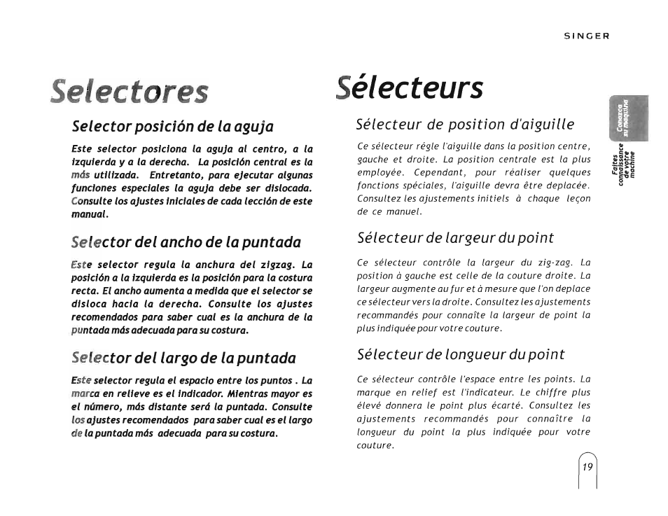 Sélecteurs, Selectores sélecteurs, Sélecteur de position d'aiguille | Sélecteur de largeur du point, Sélecteur de longueur du point, Selector posición de la aguja, Selector del ancho de la puntada, Selector del largo de la puntada | SINGER 5160 User Manual | Page 21 / 125