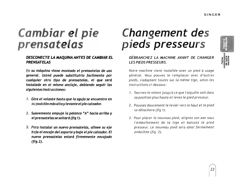 Cambiar el pie prénsatelas, Changement des pieds presseurs | SINGER 5160 User Manual | Page 25 / 125