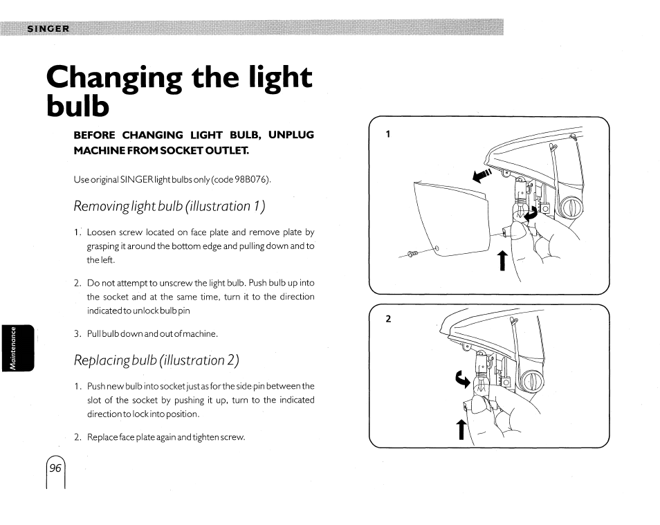 Changing the light bulb, Removing light bulb (illustration 1), Replocingbulb (illustration 2) | SINGER 5430 User Manual | Page 98 / 108