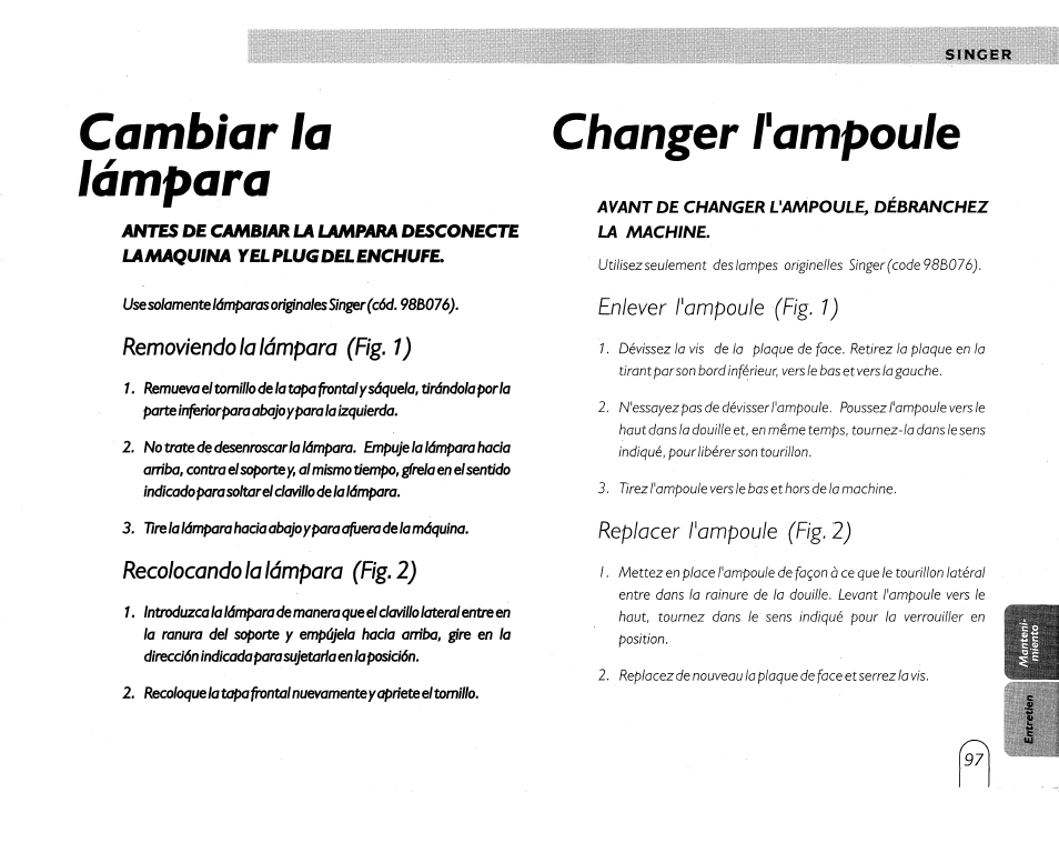 Changer l'ampoule, Cambiar la lampara, Removiendo la lámpara (fig. 1) | Recolocando la lámpara (fig. 2), Enlever l'ampoule (fig. 1), Replacer l'ampoule (fig. 2) | SINGER 5430 User Manual | Page 99 / 108