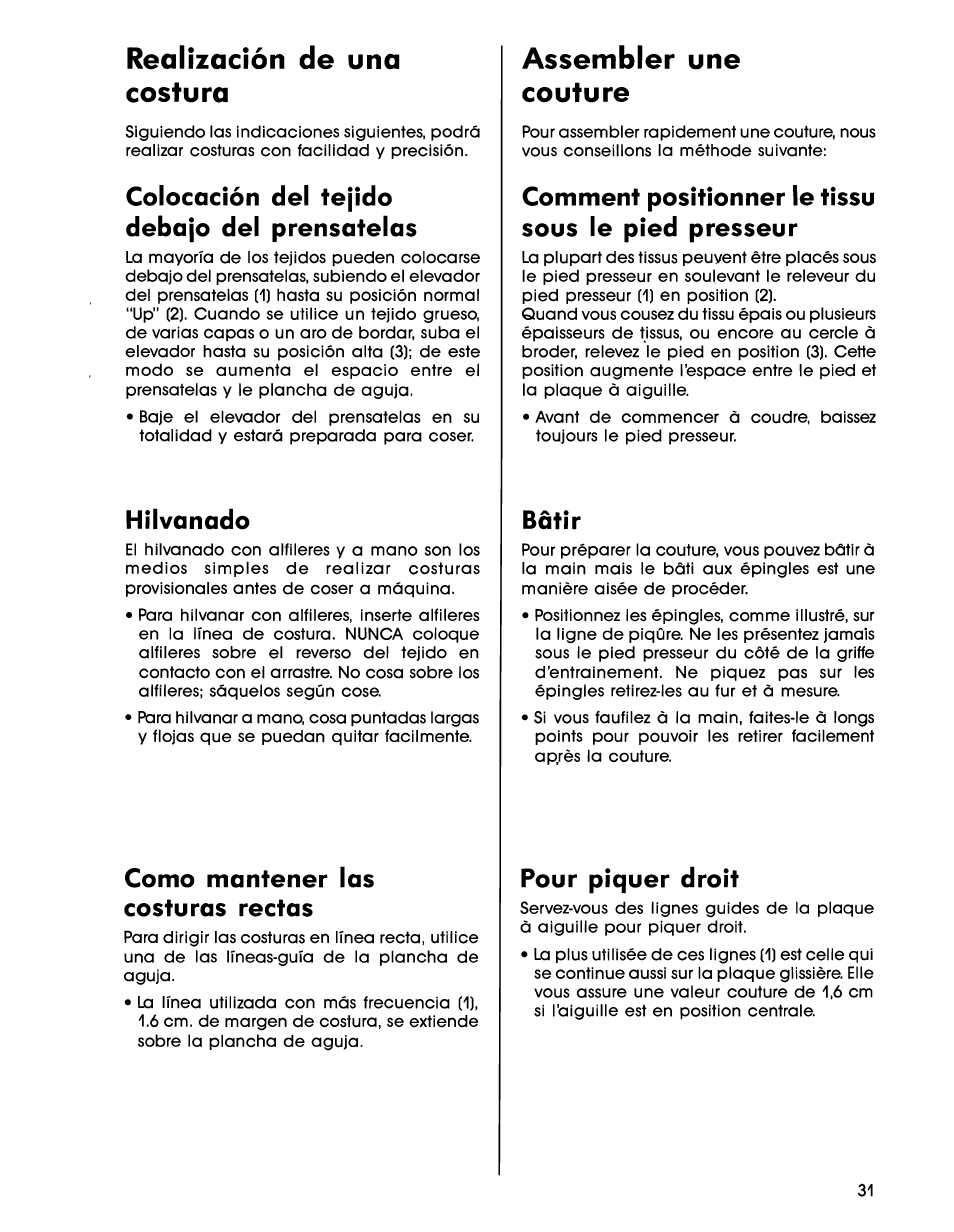 Realización de una costura, Assembler une couture, Colocación del tejido debajo del prénsatelas | Hilvanado, Como mantener las costuras rectas, Comment positionner le tissu sous le pied presseur, Bâtir, Pour piquer droit | SINGER 7025 User Manual | Page 33 / 78