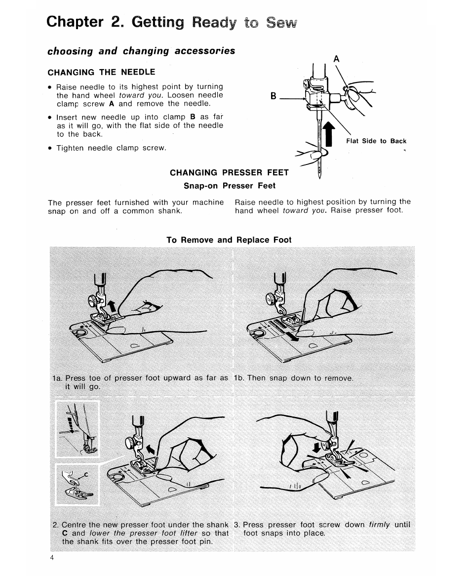 Chapter 2. getting ready to sew, Choosing and changing accessories, Changing the needle | Changing presser feet snap-on presser feet, To remove and replace foot | SINGER 6105 User Manual | Page 6 / 44